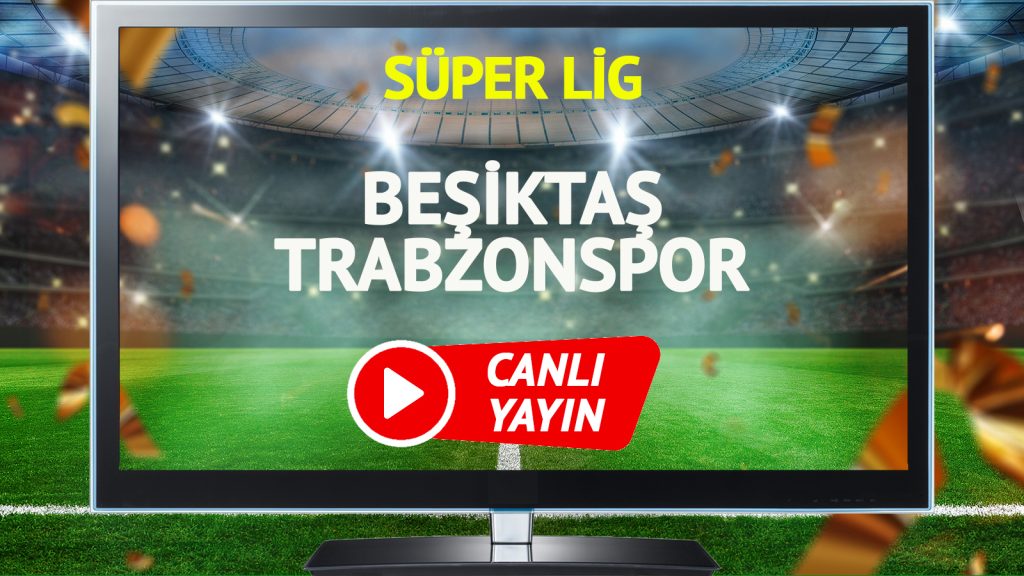 canli-yayin-besiktas-trabzonspor-maci-bein-sports-sifresiz-canli-izle-dv4r.jpg