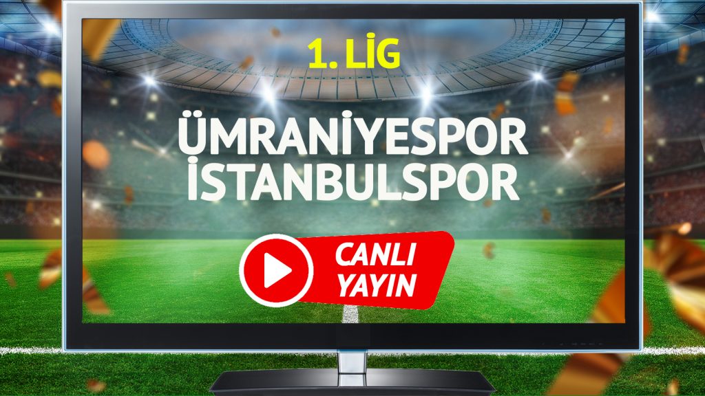 canli-yayin-umraniyespor-istanbulspor-maci-tabii-spor-sifresiz-canli-izle-8fbh.jpg